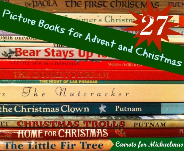 27 Picture Books for Advent and Christmas // Carrots for Michaelmas