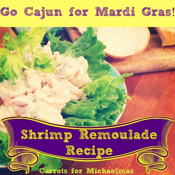 shrimp remoulade recipe for Mardi Gras! // Carrots for Michaelmas