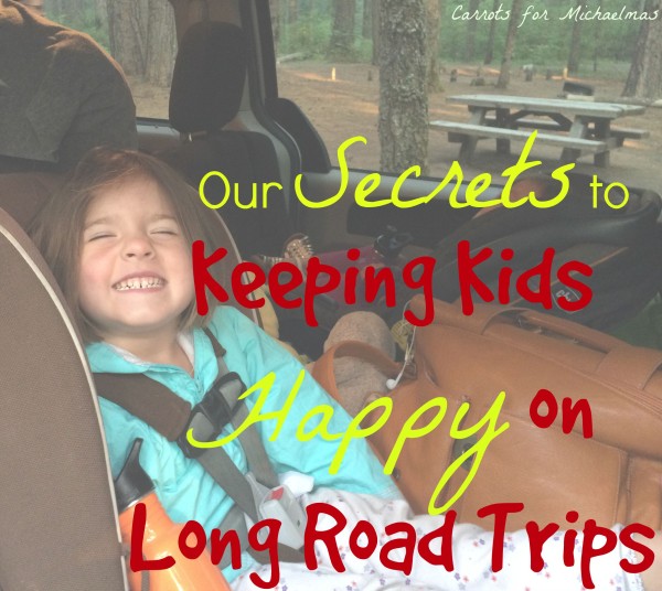Secrets to Keeping Kids Happy on Long Road Trips (from a family that spent 6 weeks on the road!)
