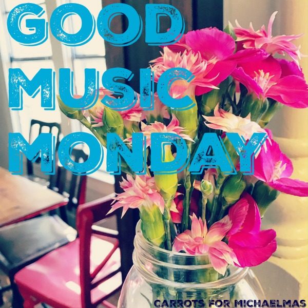Good Music Monday