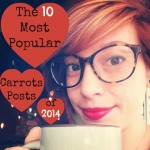 The 10 Most Popular Carrots Posts of 2014