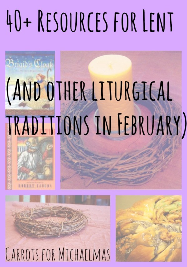 Resources for Observing Lent! (And other liturgical traditions in February)