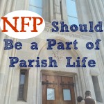 NFP Should Be a Part of Parish Life