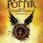 Why You Needn't Bother with Harry Potter and the Cursed Child